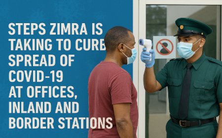 Steps Zimra Is Taking To Curb Spread Of Covid-19 At Offices, Inland And Border Stations